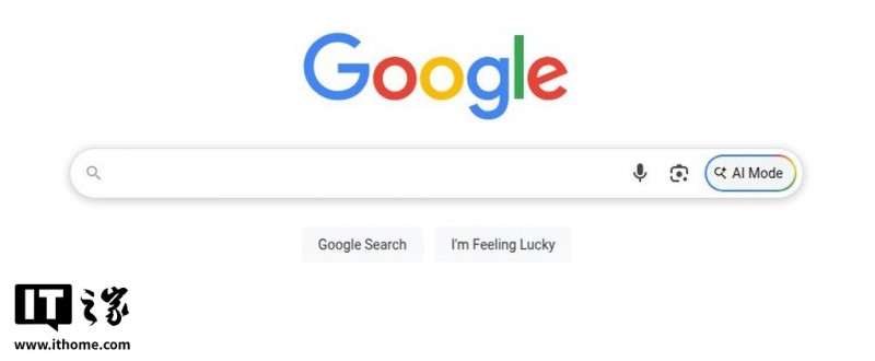 谷歌搜索加码 AI Mode，手气不错按钮恐被替代